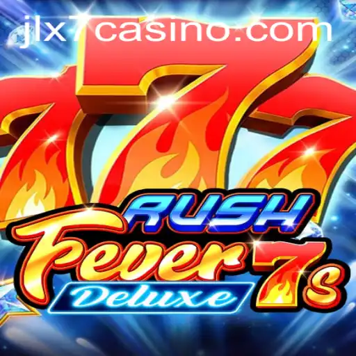 Experience the Thrill of RushFever7sDeluxe Enhanced by JLX7