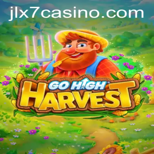 Exploring the Exciting World of GoHighHarvest: A Deep Dive with JLX7